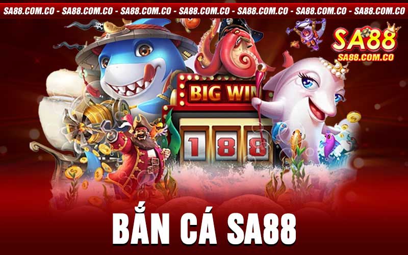 bắn cá SA88